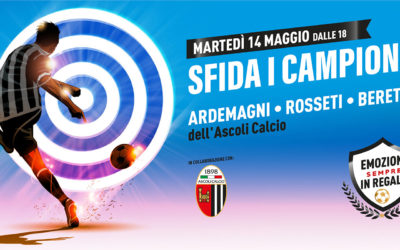 Sfida i campioni dell’Ascoli Calcio!